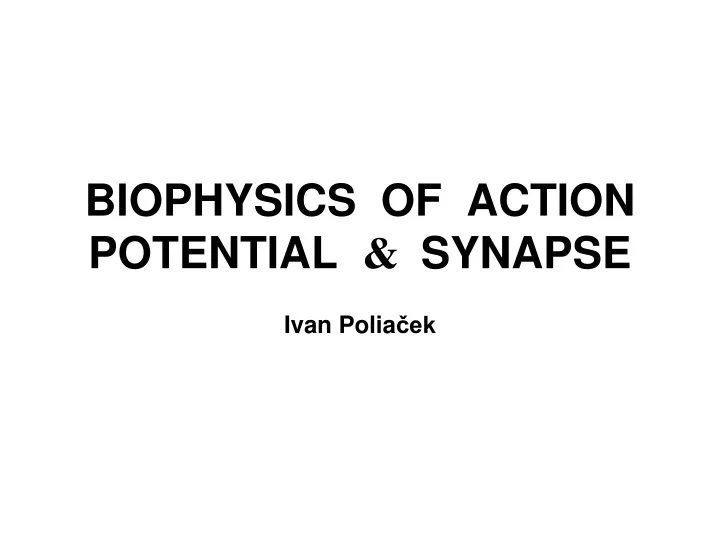 biophysics of action potential synapse