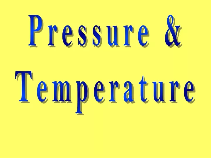 pressure temperature