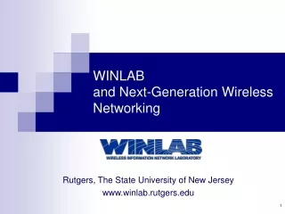 WINLAB and Next-Generation Wireless Networking