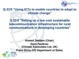 Ahmed Zeddam (Chair) Dave Faulkner  (Climate Associates Ltd, UK)