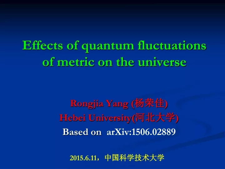effects of quantum fluctuations of metric on the universe