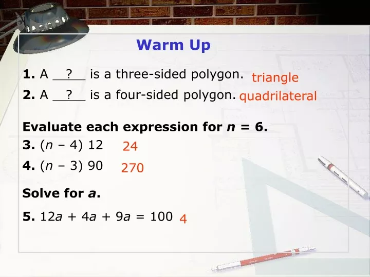warm up 1 a is a three sided polygon