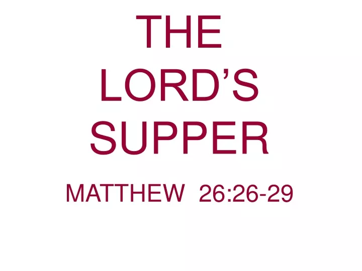 the lord s supper matthew 26 26 29