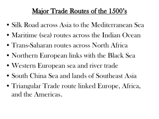 Major Trade Routes of the 1500’s