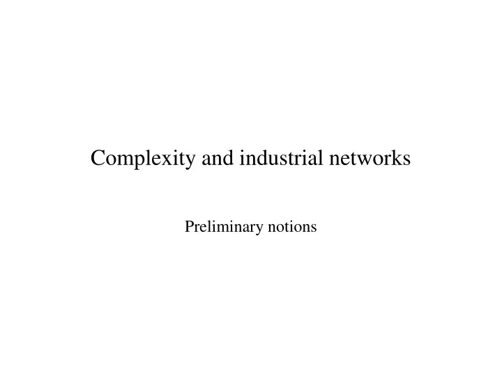 complexity and industrial networks