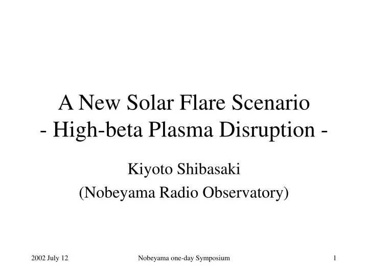 a new solar flare scenario high beta plasma disruption