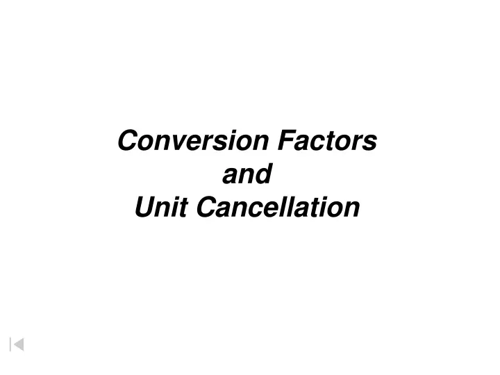 conversion factors and unit cancellation
