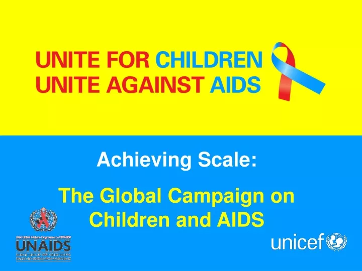 achieving scale the global campaign on children