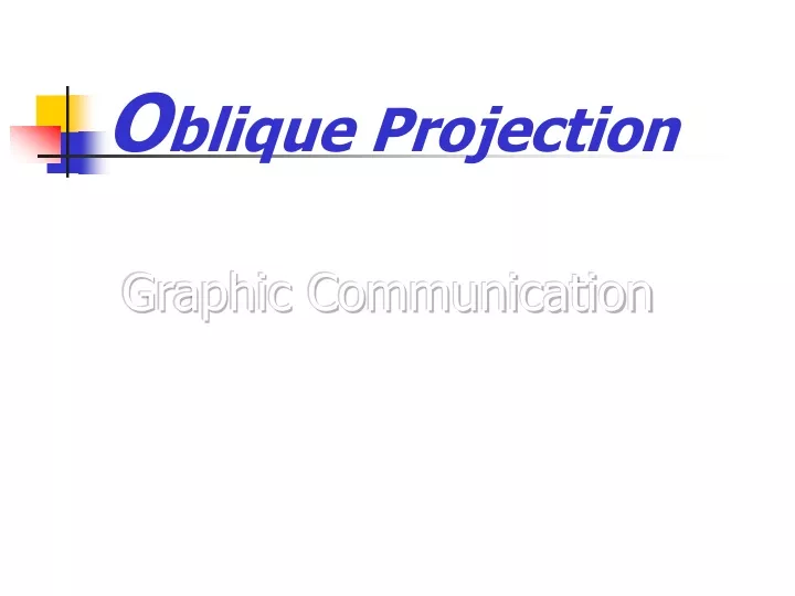 o blique projection