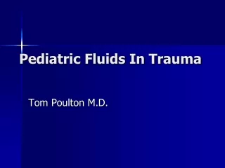 Pediatric Fluids In Trauma