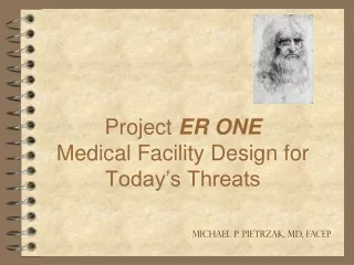 Project  ER ONE Medical Facility Design for Today’s Threats