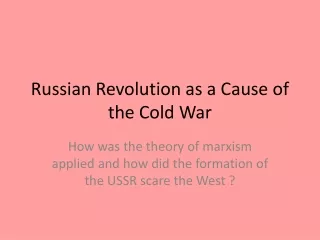 Russian Revolution as a Cause of the Cold War