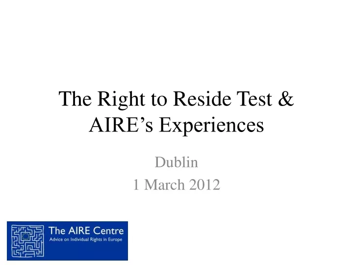 the right to reside test aire s experiences