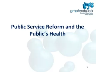 Public Service Reform and the Public’s Health