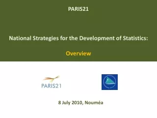 PARIS21  National Strategies for the Development of Statistics: Overview