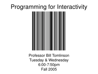 Programming for Interactivity