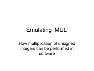 Emulating ‘MUL’