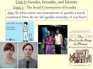 Unit 6:  Gender, Sexuality, and Identity
