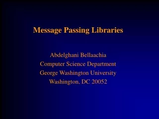 Message Passing Libraries