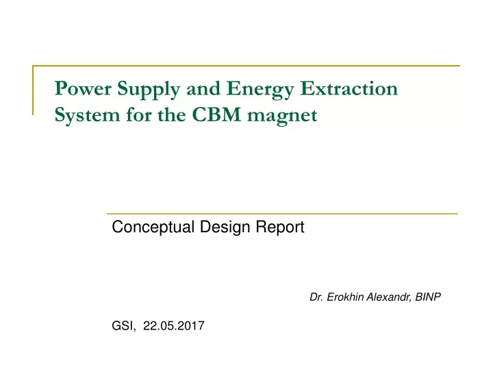 power supply and energy extraction system for the cbm magnet