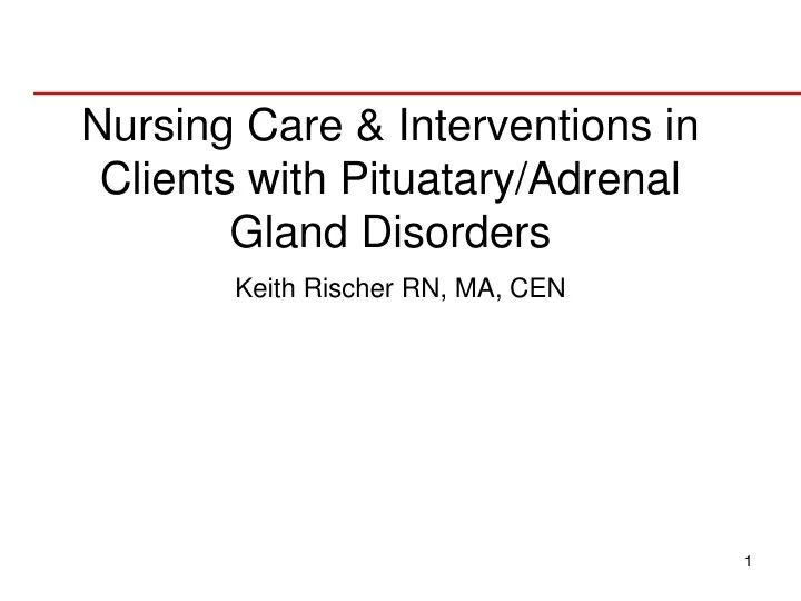 nursing care interventions in clients with pituatary adrenal gland disorders