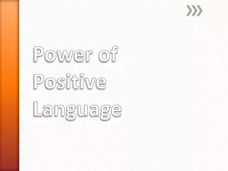 Power of  Positive  Language