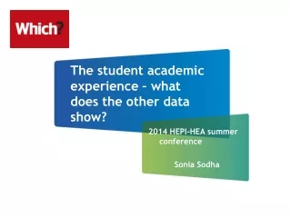 The student academic experience – what does the other data show?