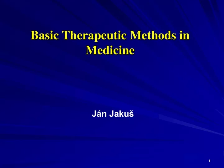 basic t herapeutic m ethods in m edicine