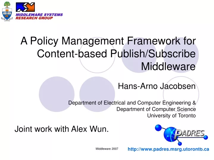 a policy management framework for content based publish subscribe middleware