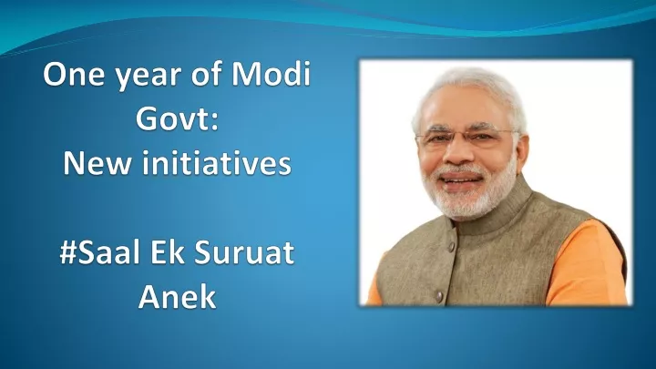 one year of modi govt new initiatives saal ek suruat anek