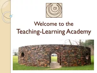 Welcome to the  Teaching-Learning Academy