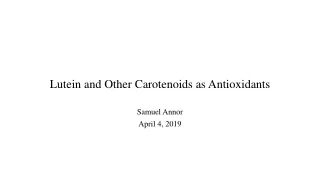 Lutein and Other Carotenoids as Antioxidants