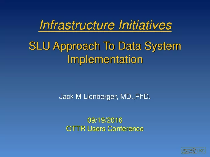 infrastructure initiatives slu approach to data