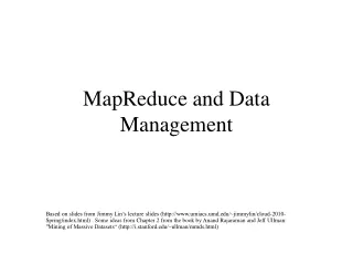 MapReduce and Data Management