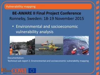 BE-AWARE II Final Project Conference Ronneby, Sweden: 18-19 November 2015