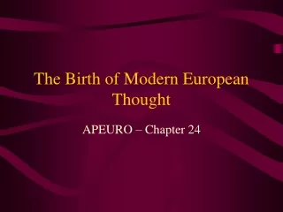 The Birth of Modern European Thought