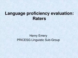 Language proficiency evaluation:  Raters