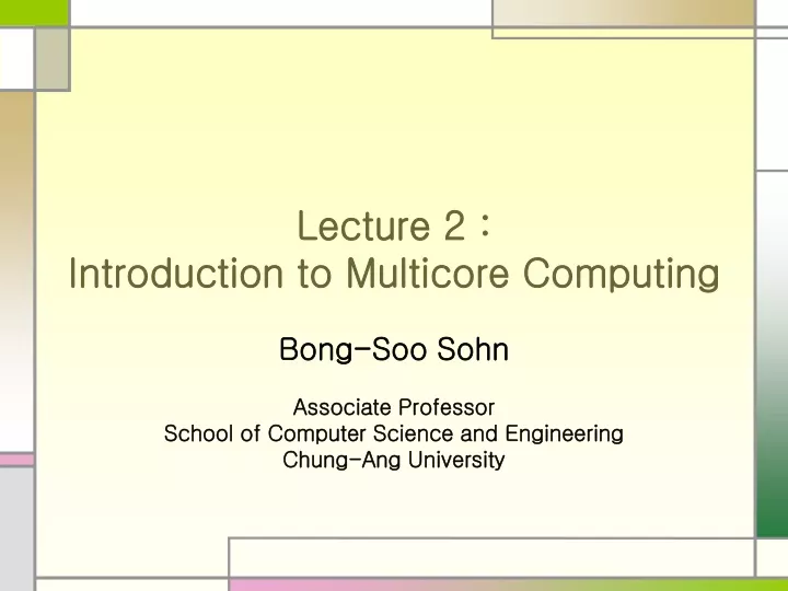 lecture 2 introduction to multicore computing