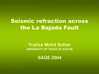 Seismic refraction across the La Bajada Fault