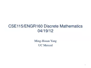CSE115/ENGR160 Discrete Mathematics 04/19/12