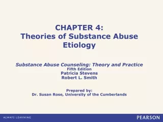 CHAPTER 4: Theories of Substance Abuse Etiology