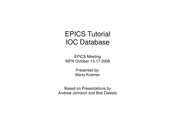 epics tutorial ioc database epics meeting infn