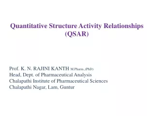 Quantitative Structure Activity Relationships (QSAR)