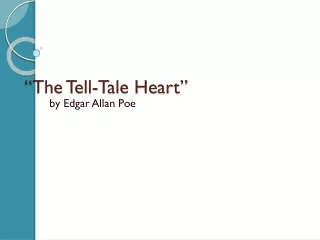 “The Tell-Tale Heart”