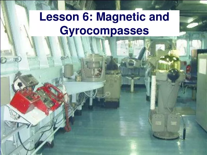 lesson 6 magnetic and gyrocompasses