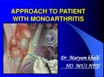 APPROACH TO PATIENT WITH MONOARTHRITIS