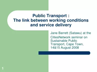 Public Transport :  The link between working conditions and service delivery