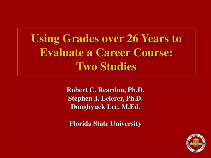 using grades over 26 years to evaluate a career course two studies