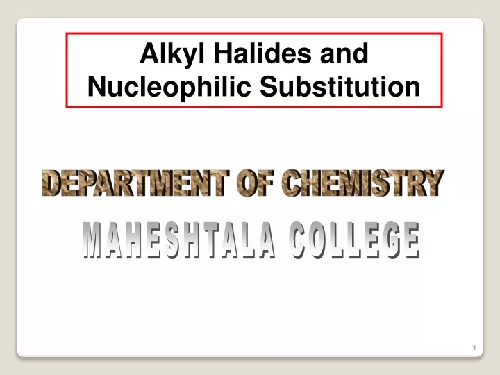 alkyl halides and nucleophilic substitution