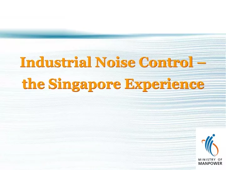 industrial noise control the singapore experience